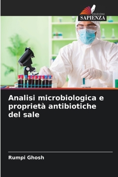 Paperback Analisi microbiologica e proprietà antibiotiche del sale [Italian] Book