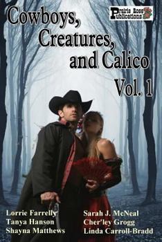Paperback Cowboys, Creatures, and Calico Volume 1 Book