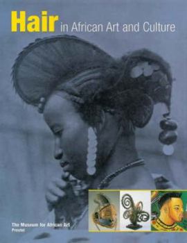 Hair in African Art and Culture (African, Asian & Oceanic Art)