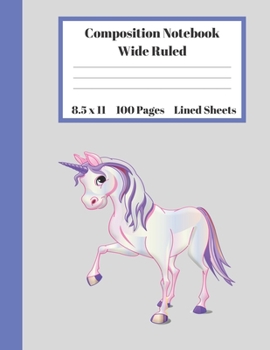 Composition Notebook Wide Ruled Lined Sheets: Under 11 Dollar Notebook Back to School Gifts / Home Schooling Writing Notes Cute Horsenicorn Purple and ... students Adults Teachers Elementary School