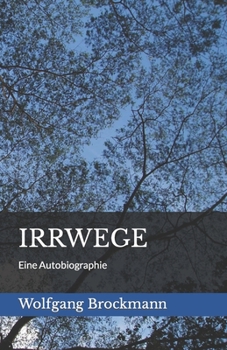 Paperback Irrwege: Eine Autobiograhie [German] Book
