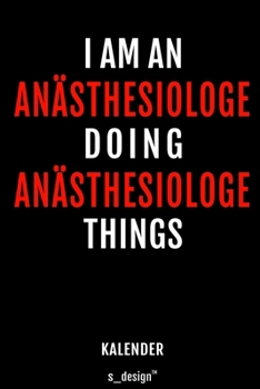 Kalender für Anästhesiologen / Anästhesiologe / Anästhesiologin: Wochen-Planer 2020 / Tagebuch / Journal für das ganze Jahr: Platz für Notizen, ... Erinnerungen und Sprüche (German Edition)