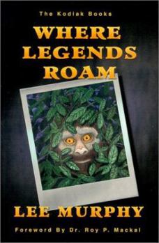 Paperback Where Legends Roam (The Kodiak Books) Book