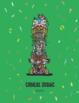 Paperback Chinese Zodiac Notebook: 12 Chinese Zodiac Animals and Characters 8.5x11 150 Page Notebook Book