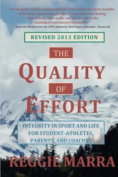 Paperback The Quality of Effort: Integrity in Sport and Life for Student-Athletes, Parents and Coaches Book