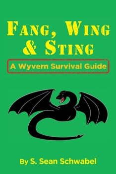 Paperback Fang, Wing and Sting: A Wyvern Survival Guide Book