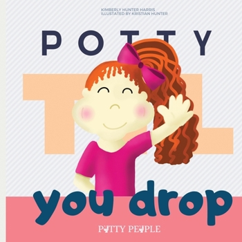 Paperback Potty 'Til You Drop Book