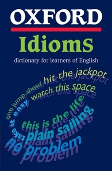 Paperback Oxford Idioms Dictionary for Learners of English Book