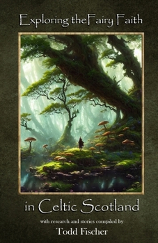 Paperback Exploring the Fairy Faith in Celtic Scotland Book