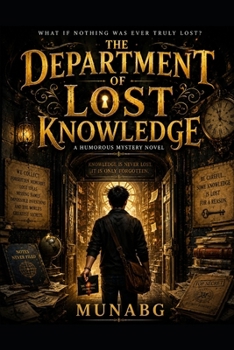 Paperback The Department of Lost Knowledge: A Humorous Mystery Novel Book