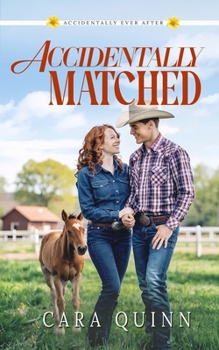 Paperback Accidentally Matched: A Sweet Small-Town Romance (Book 3 Accidentally Ever After Series) Book