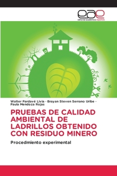 Paperback Pruebas de Calidad Ambiental de Ladrillos Obtenido Con Residuo Minero [Spanish] Book