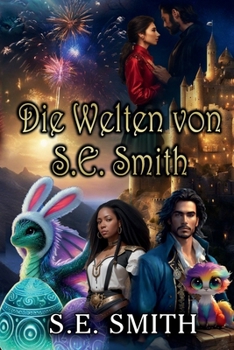 Paperback Die Welten von S.E. Smith (Anthologien von S.E. Smith) (German Edition) [German] Book