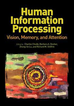 Hardcover Human Information Processing: Vision, Memory, and Attention Book