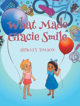 Hardcover What Made Gracie Smile Book