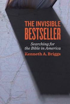 Hardcover The Invisible Bestseller: Searching for the Bible in America Book