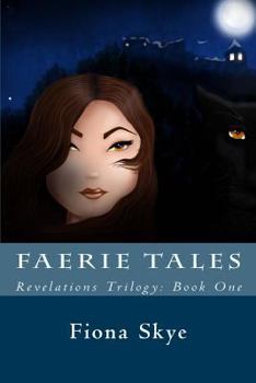Paperback Faerie Tales (Revelations Trilogy) Book