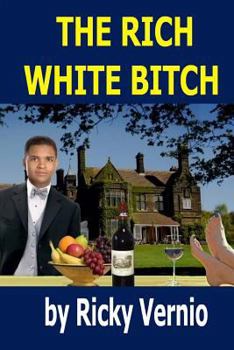 Paperback The Rich White Bitch Book