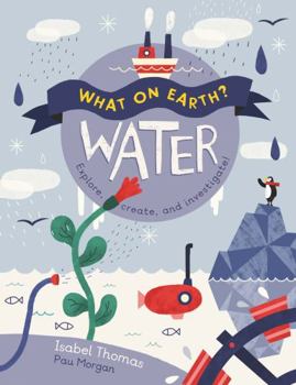 Hardcover What on Earth? Water Book