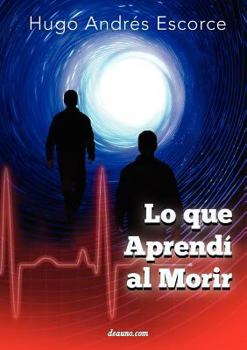 Paperback Lo Que Aprend Al Morir [Spanish] Book