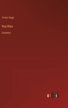 Hardcover Ruy Blas: Dramma [Italian] Book