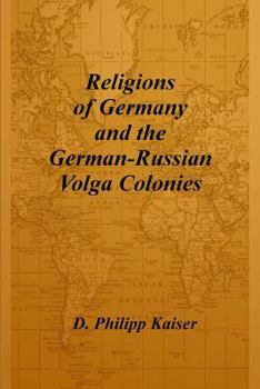 Paperback Religions of Germany and the German-Russian Volga Colonies Book