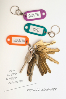 Paperback Share the Wealth: How to End Rentier Capitalism Book