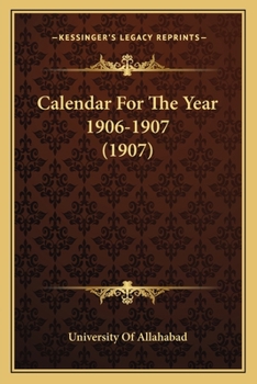 Paperback Calendar For The Year 1906-1907 (1907) Book