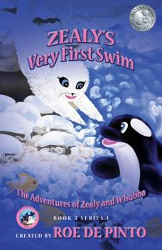 Paperback The Adventures of Zealy and Whubba: Zealy's Very First Swim Book