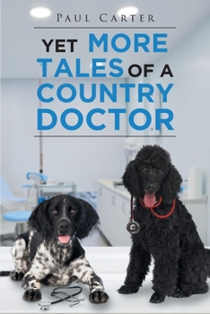 Paperback Yet More Tales of a Country Doctor Book