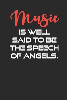Music is Well Said: Manuscript paper for musicians, songwriters, composers, write down notes for beginner professional (With Music Quotes)