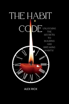 Paperback The Habit Code: Unlocking the Secrets to Building and Breaking Habits Book
