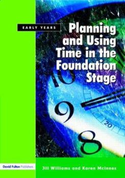 Paperback Planning and Using Time in the Foundation Stage Book