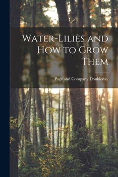 Paperback Water-Lilies and How to Grow Them Book