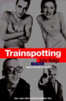 Trainspotting: The Screenplay