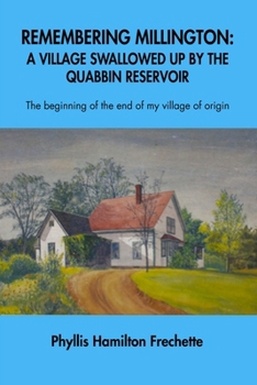 Paperback Remembering Millington: A Village Swallowed Up by the Quabbin Reservoir Book