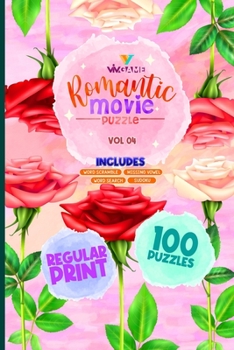 Paperback Romantic Movie Puzzle Volume 4 Includes Word Search Sudoku Word Scramble Missing Vowel: Regular Print 100 Puzzles On Hollywood Romance Love Films Book