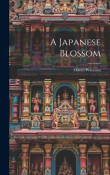 Hardcover A Japanese Blossom Book
