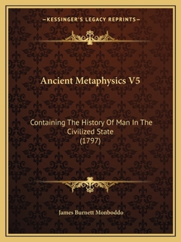 Antient Metaphysics: Or, The Science of Universals..; Volume 5
