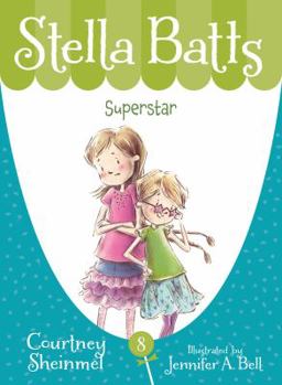 Superstar - Book #8 of the Stella Batts