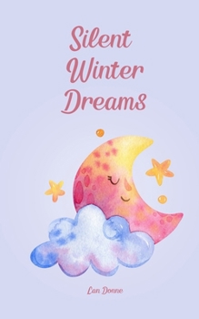 Paperback Silent Winter Dreams Book