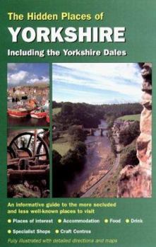 Paperback Hidden Places of Yorkshire including the Dales, Moors & Coast Book