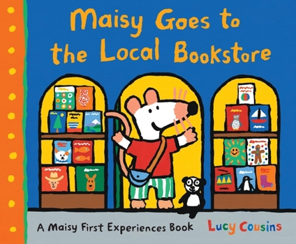 Maisy Goes To The Bookshop - Book  of the Maisy's First Experiences