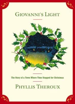 Hardcover Giovanni's Light: The Story of a Town Where Time Stopped for Christmas Book