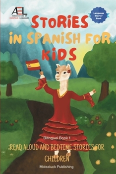 Paperback Stories in Spanish for Kids: Read Aloud and Bedtime Stories for Children Bilingual Book 1 Book