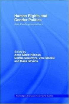 Paperback Human Rights and Gender Politics: Asia-Pacific Perspectives Book