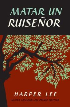 Paperback Matar un ruiseñor / To Kill a Mockingbird (Spanish Edition) [Spanish] Book