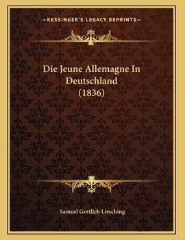 Paperback Die Jeune Allemagne In Deutschland (1836) [German] Book