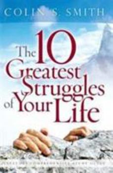 Paperback The Ten Greatest Struggles of Your Life Book