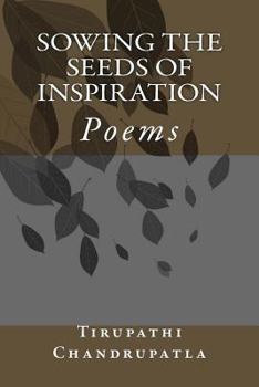 Paperback Sowing the Seeds of Inspiration: Poems Book